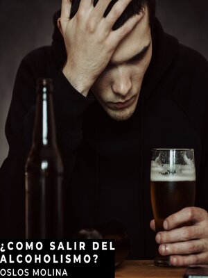 cover image of ¿Cómo salir del alcoholismo?